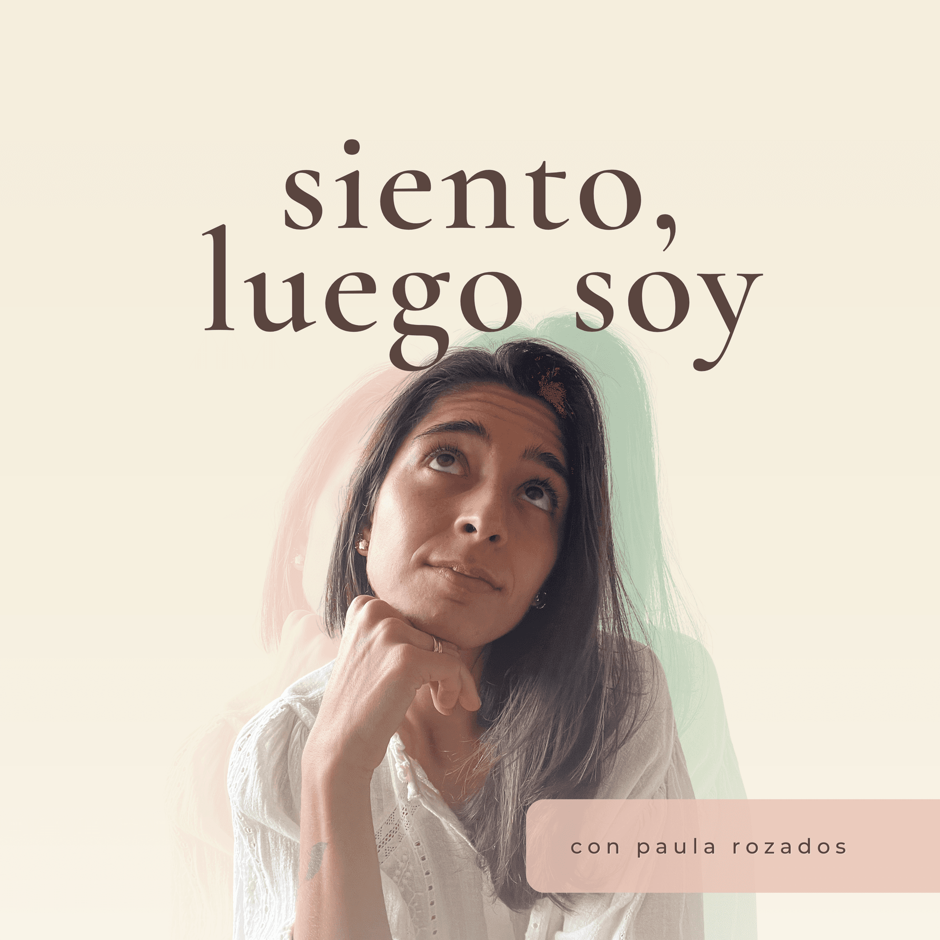 siento, luego soy - Podcasts