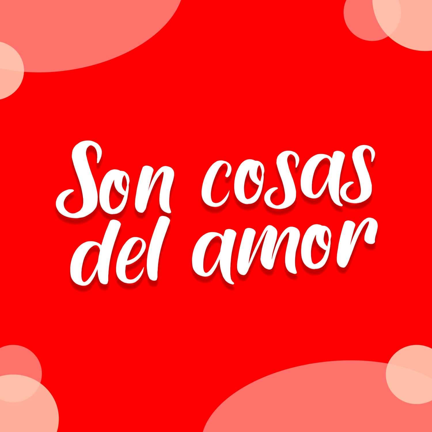 Son cosas del amor - Podcasts