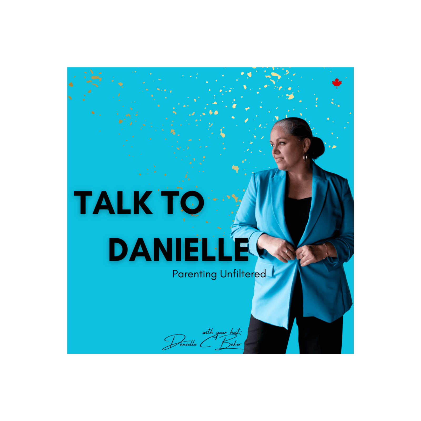 Talk To Danielle - Podcasts