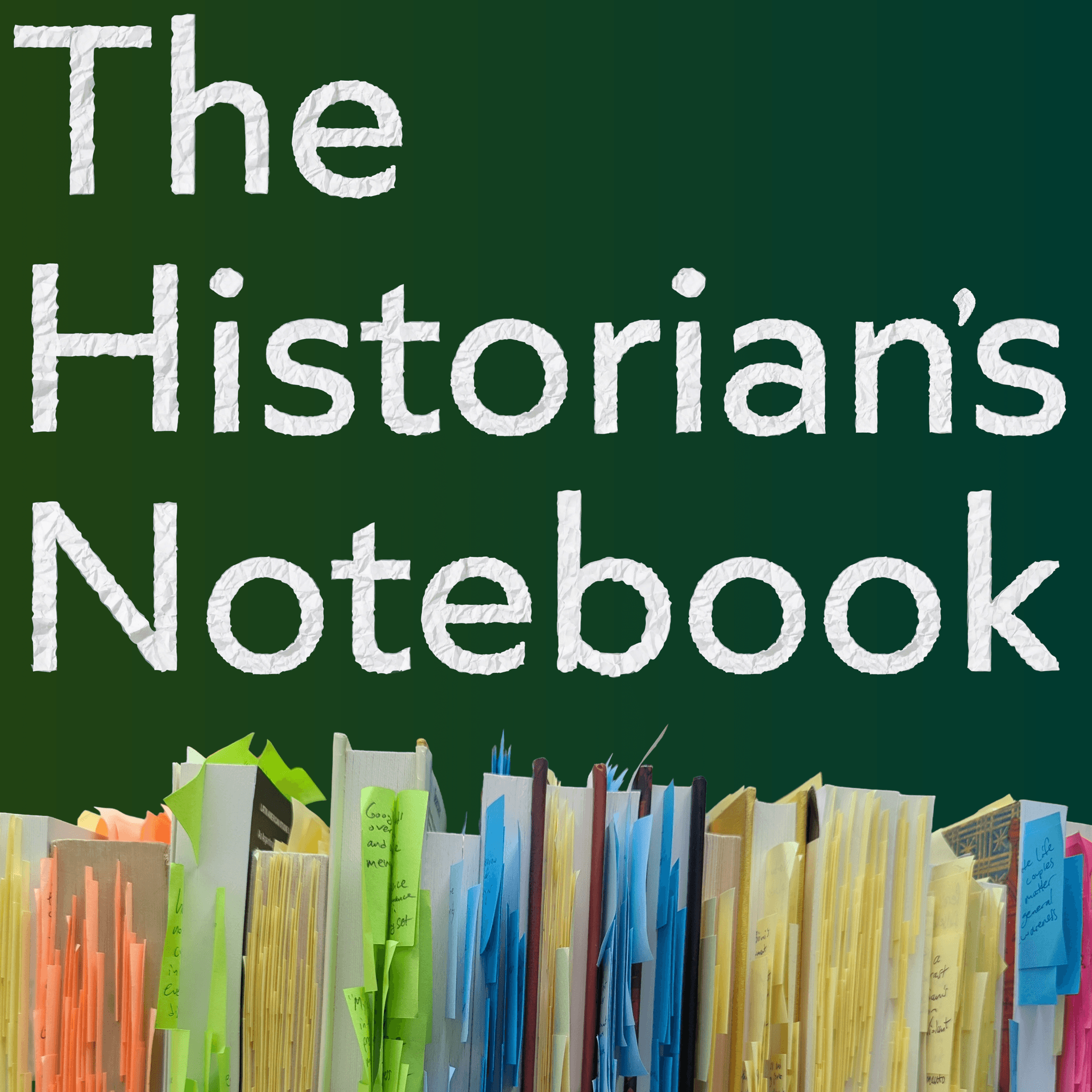 The Historian's Notebook - Podcasts