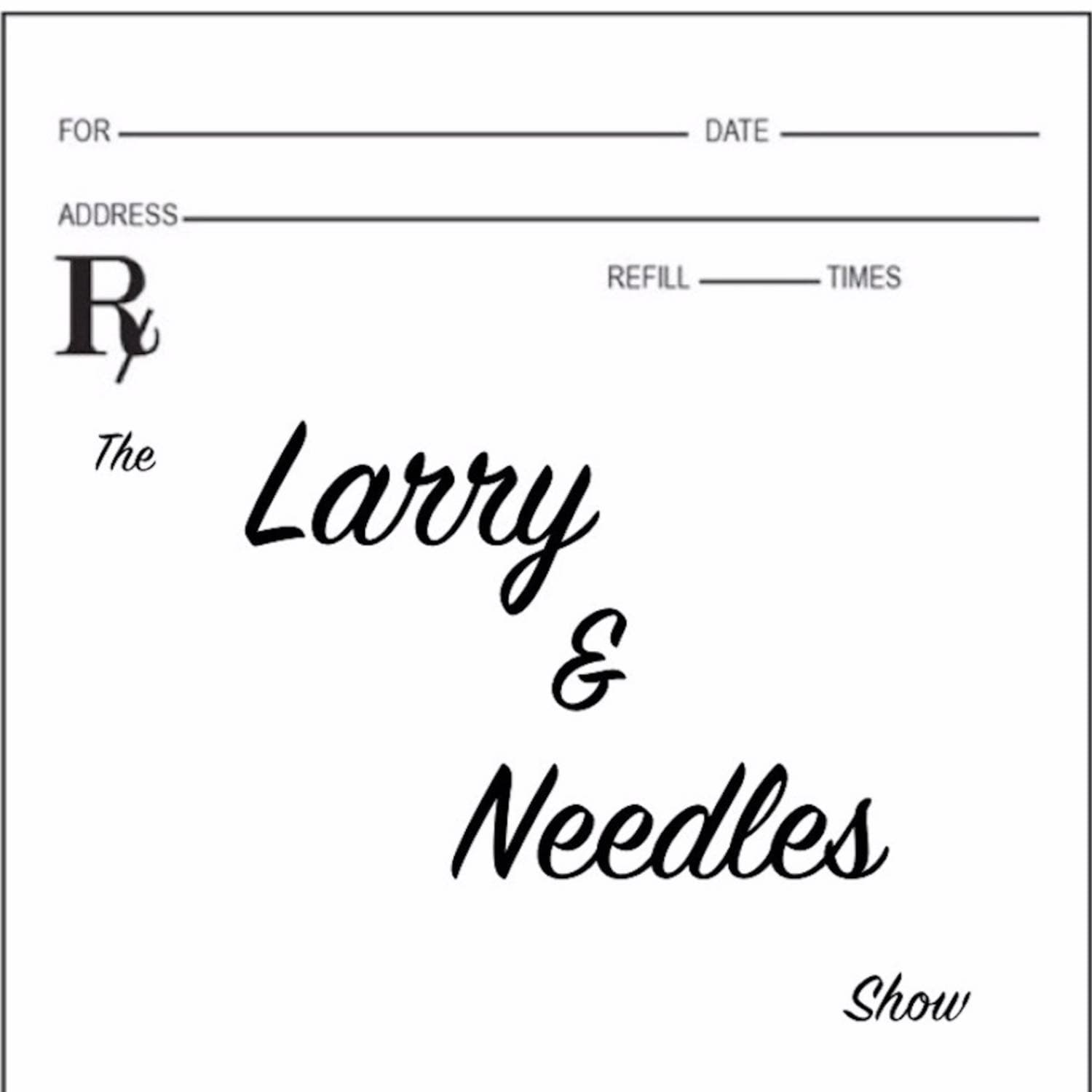 The Larry & Needles Show - Podcasts