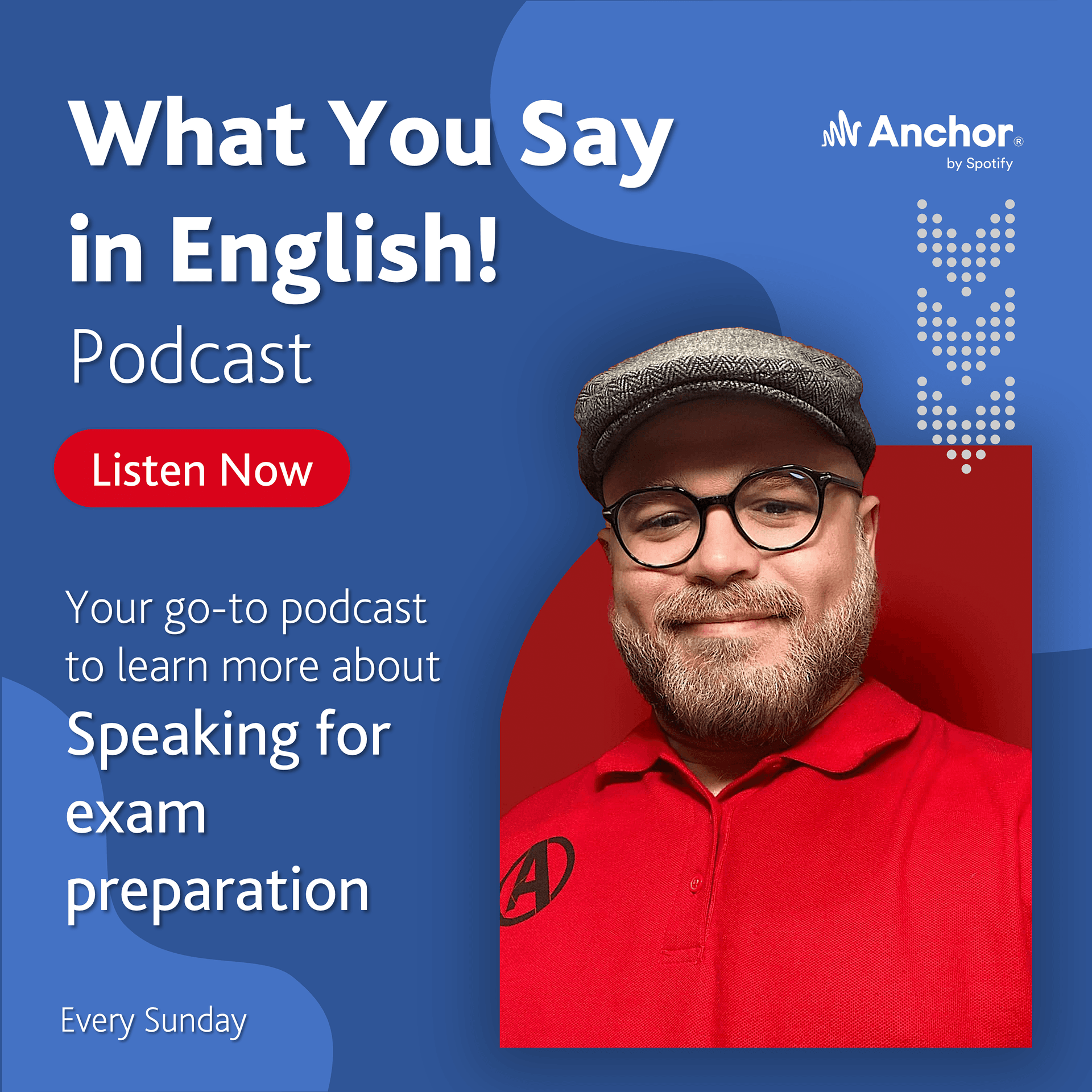 What You Say in English! - Podcasts