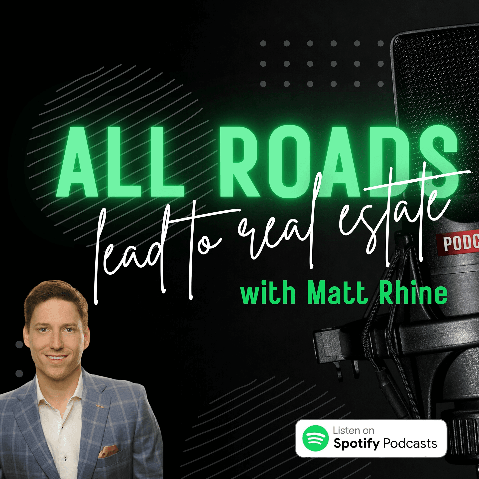 All Roads Lead to Real Estate - Maryland | Matt Rhine - Podcasts