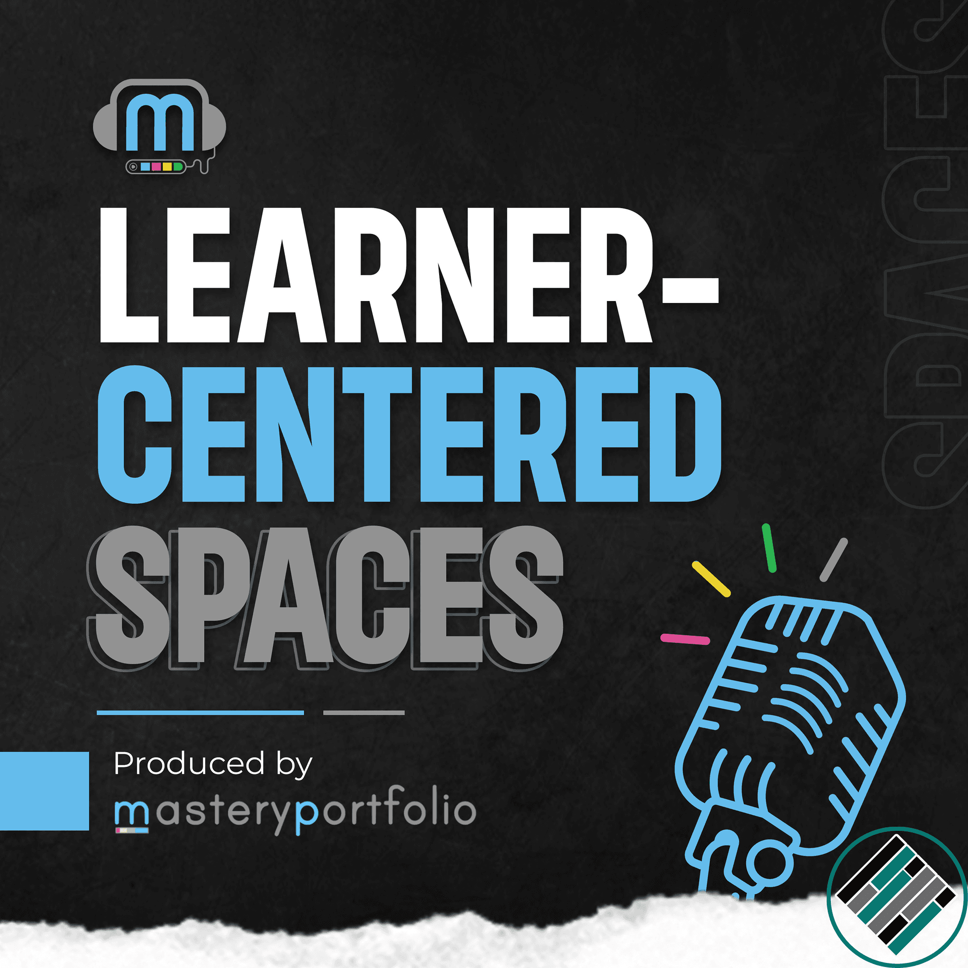 Learner-Centered Spaces - Podcasts