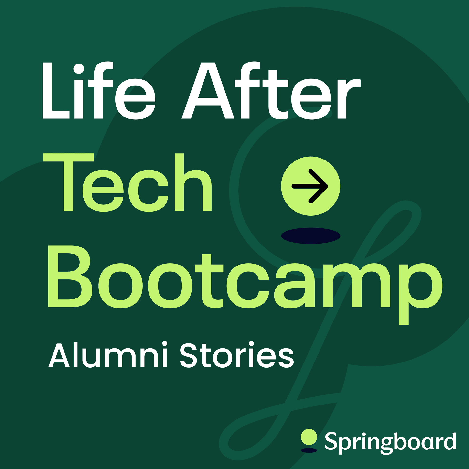 Life After Tech Bootcamp - Podcasts
