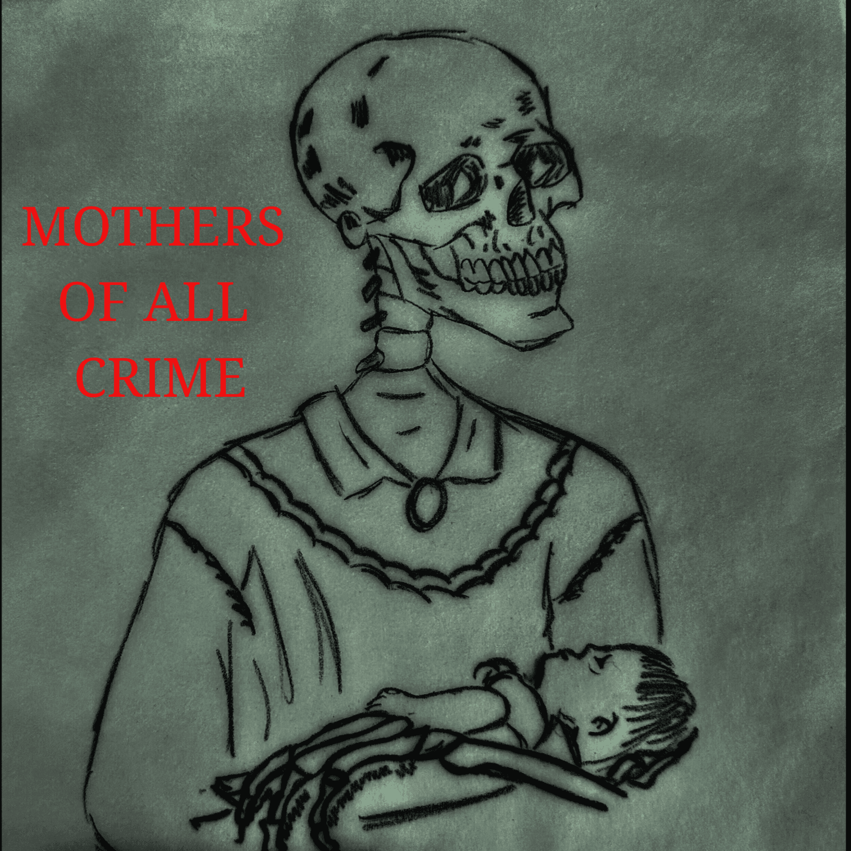 Mothers of all Crime - Podcast
