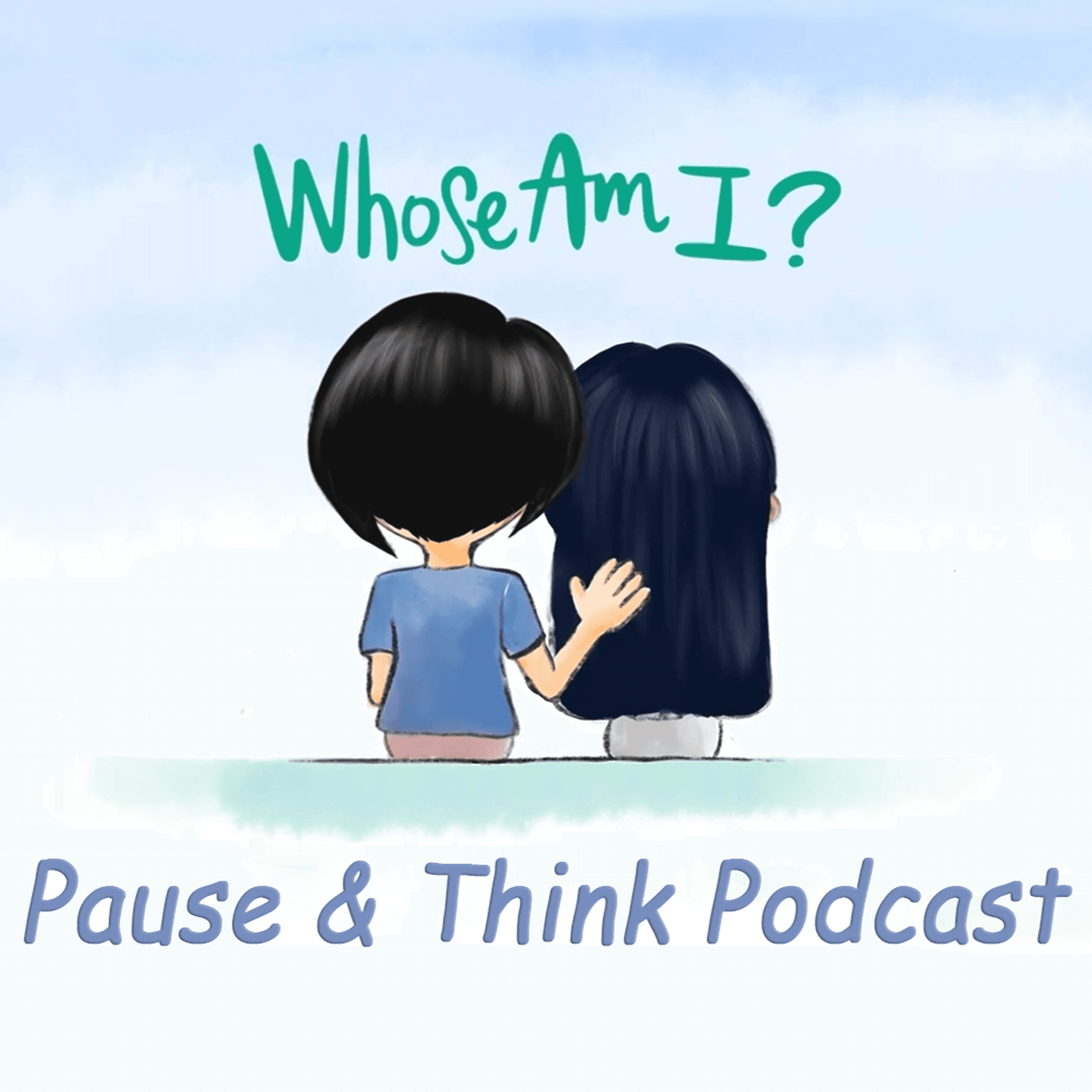 Pause and Think - Podcasts