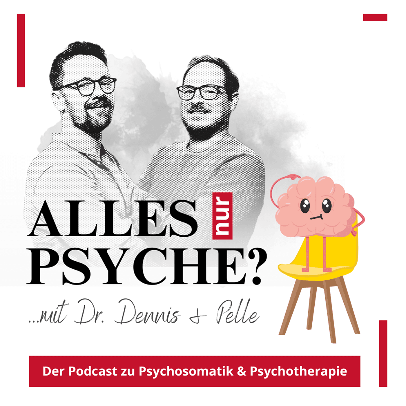 Alles nur Psyche? Der Podcast zu Psychosomatik & Psychotherapie mit Dr. Dennis und Pelle - Podcasts