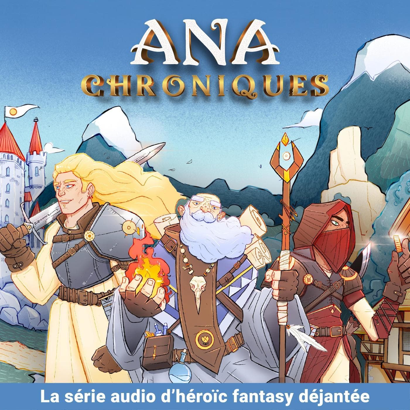 Ana Chroniques | Série Audio | Podcast humour, fantastique & magie (Saga MP3, fiction sonore) - Podcasts
