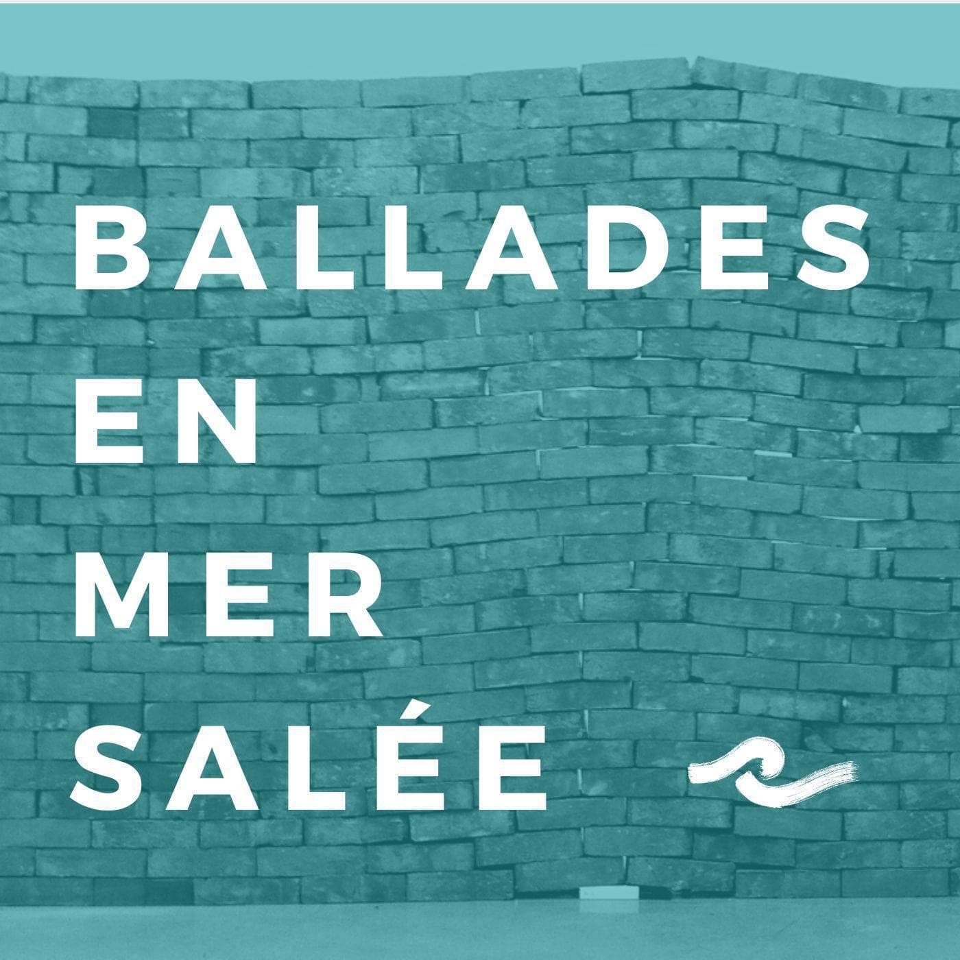 Ballades en mer salée - Podcast