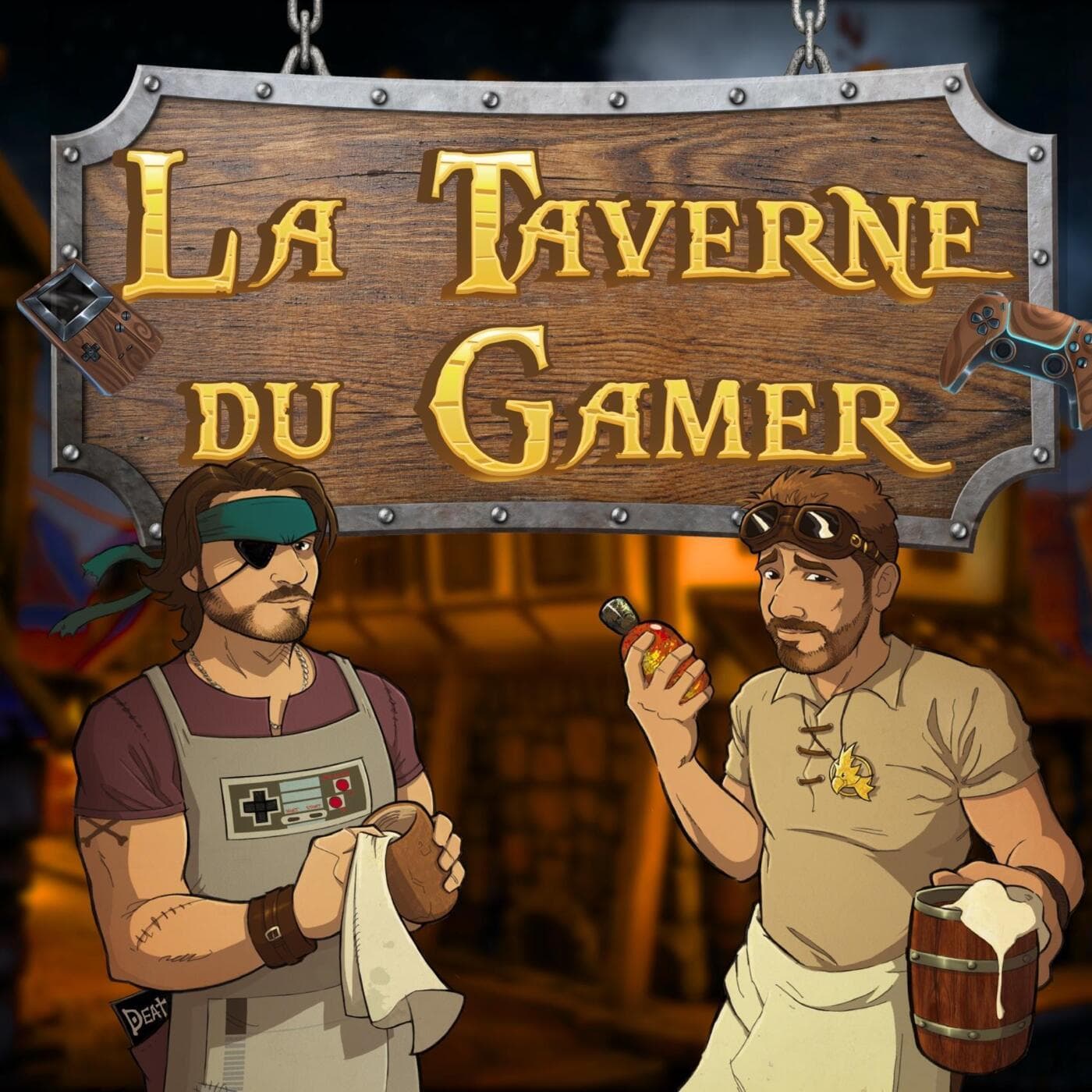 La Taverne du Gamer - Podcast Jeux Vidéo - Podcasts