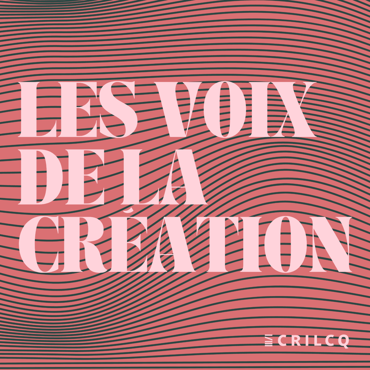Les voix de la création - Podcasts