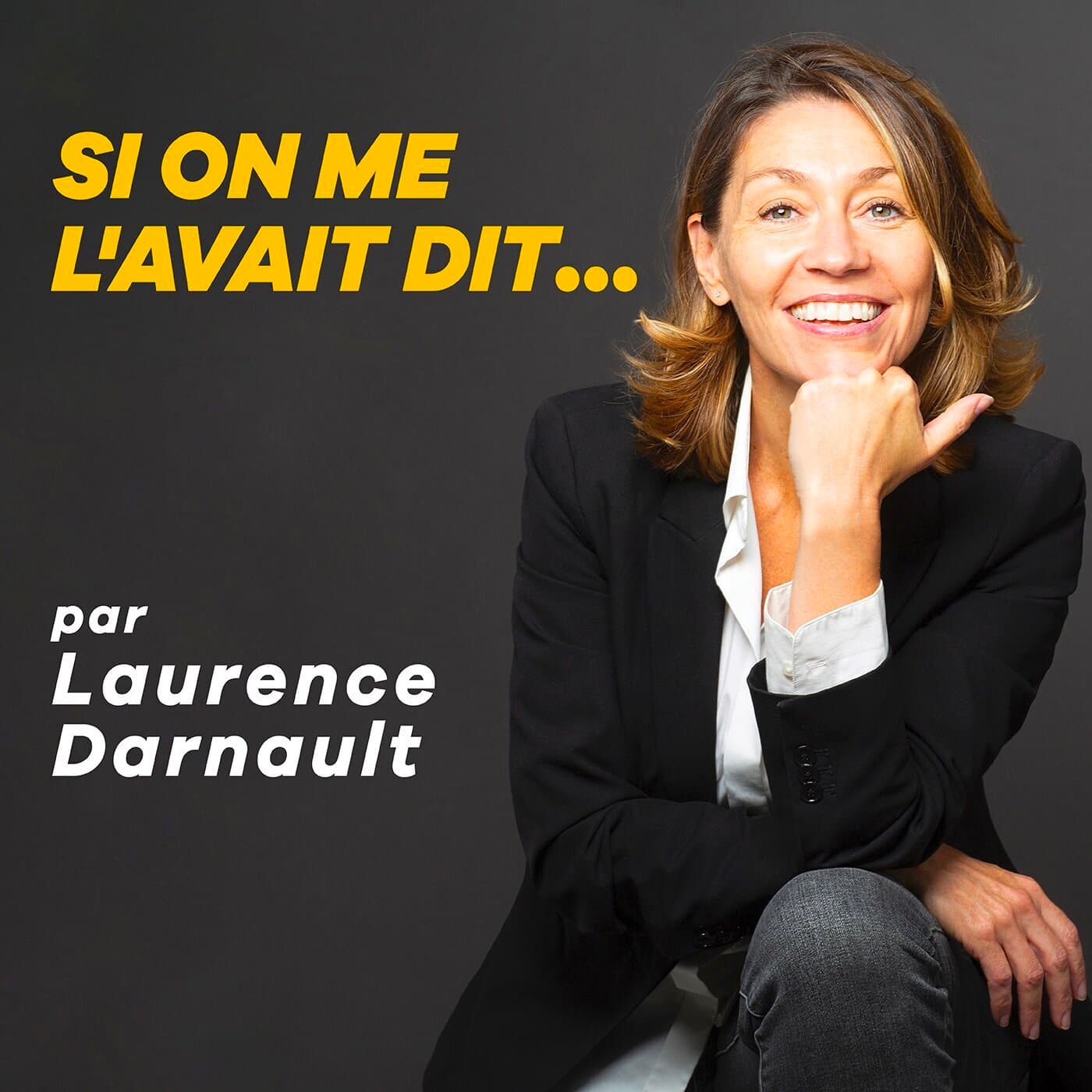 Si on me l'avait dit - Podcasts