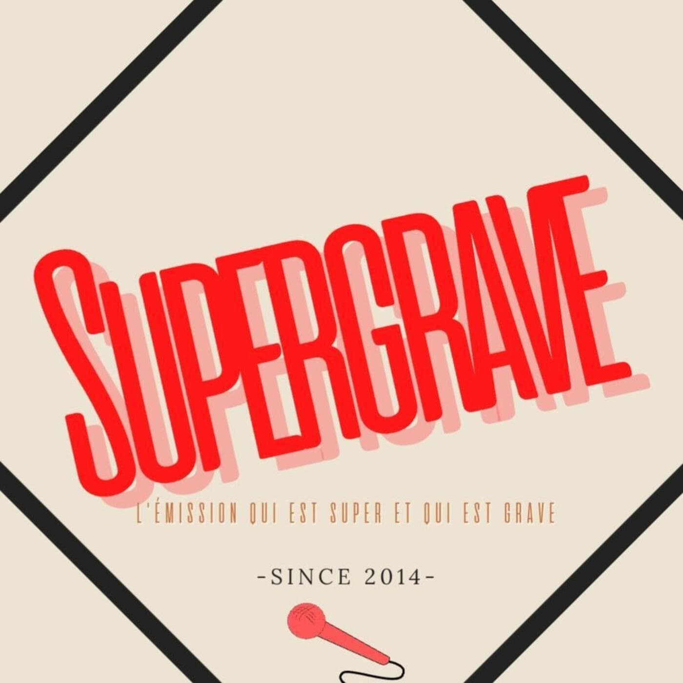 Supergrave l'émission