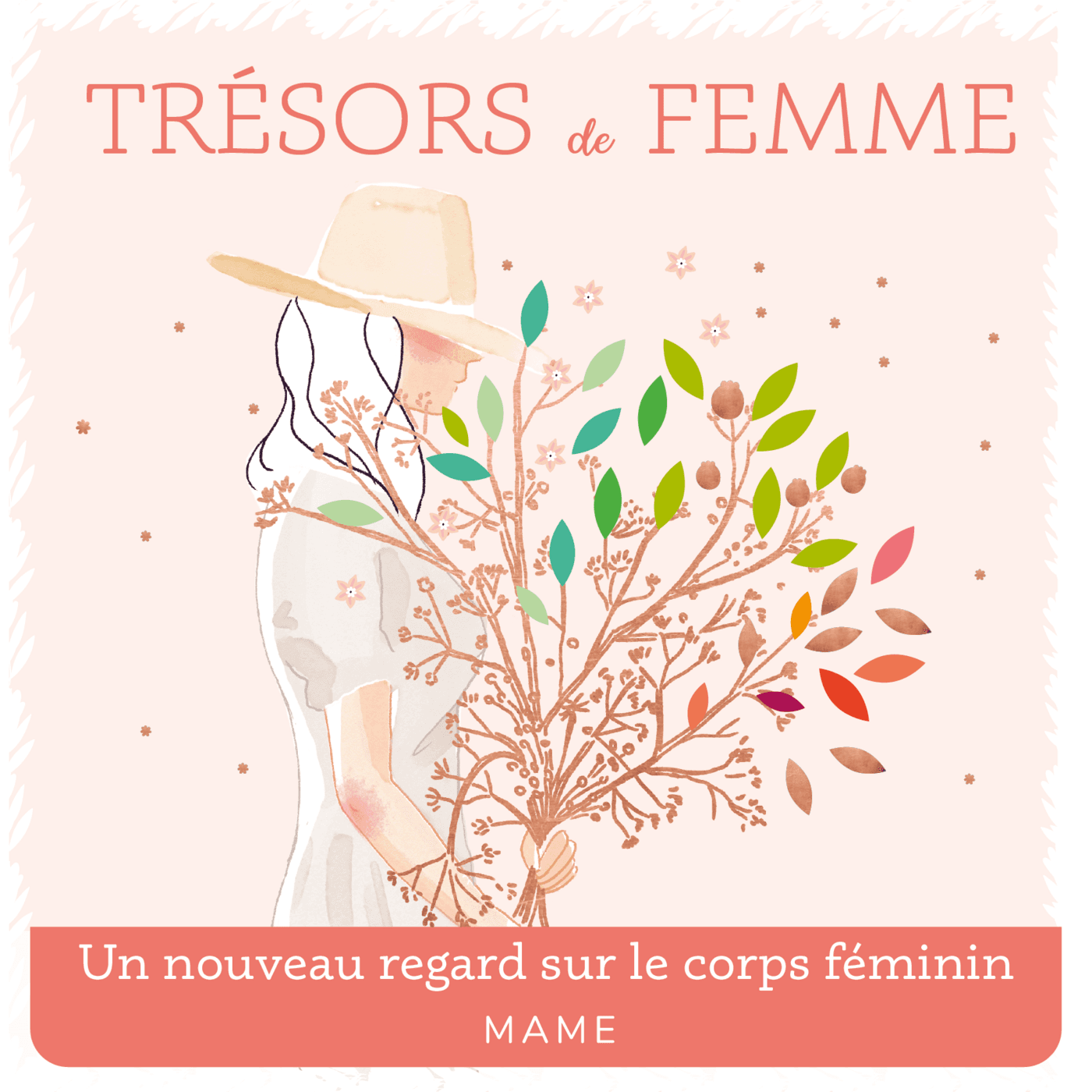 Trésors de femme - Podcasts