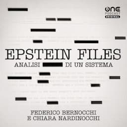 Epstein Files - Analisi di un sistema - Podcast