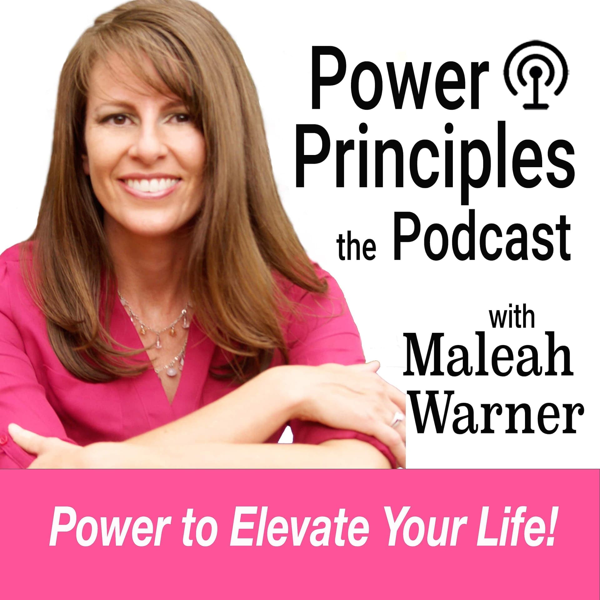 Power Principles Podcast with Maleah Warner - بودكاست