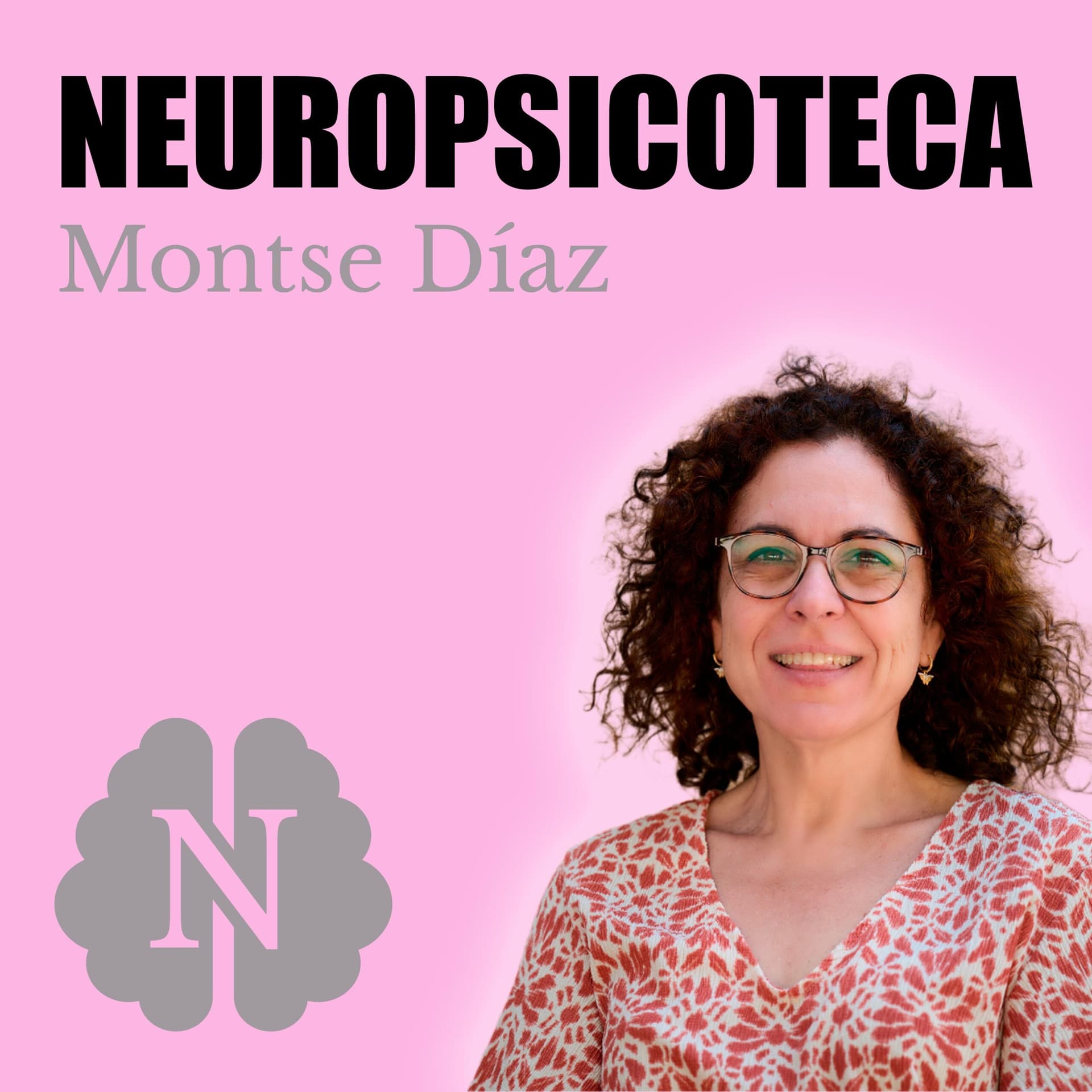Neuropsicoteca | Con Montse Díaz. El podcast de la Academia para Psicólogos - Podcasts