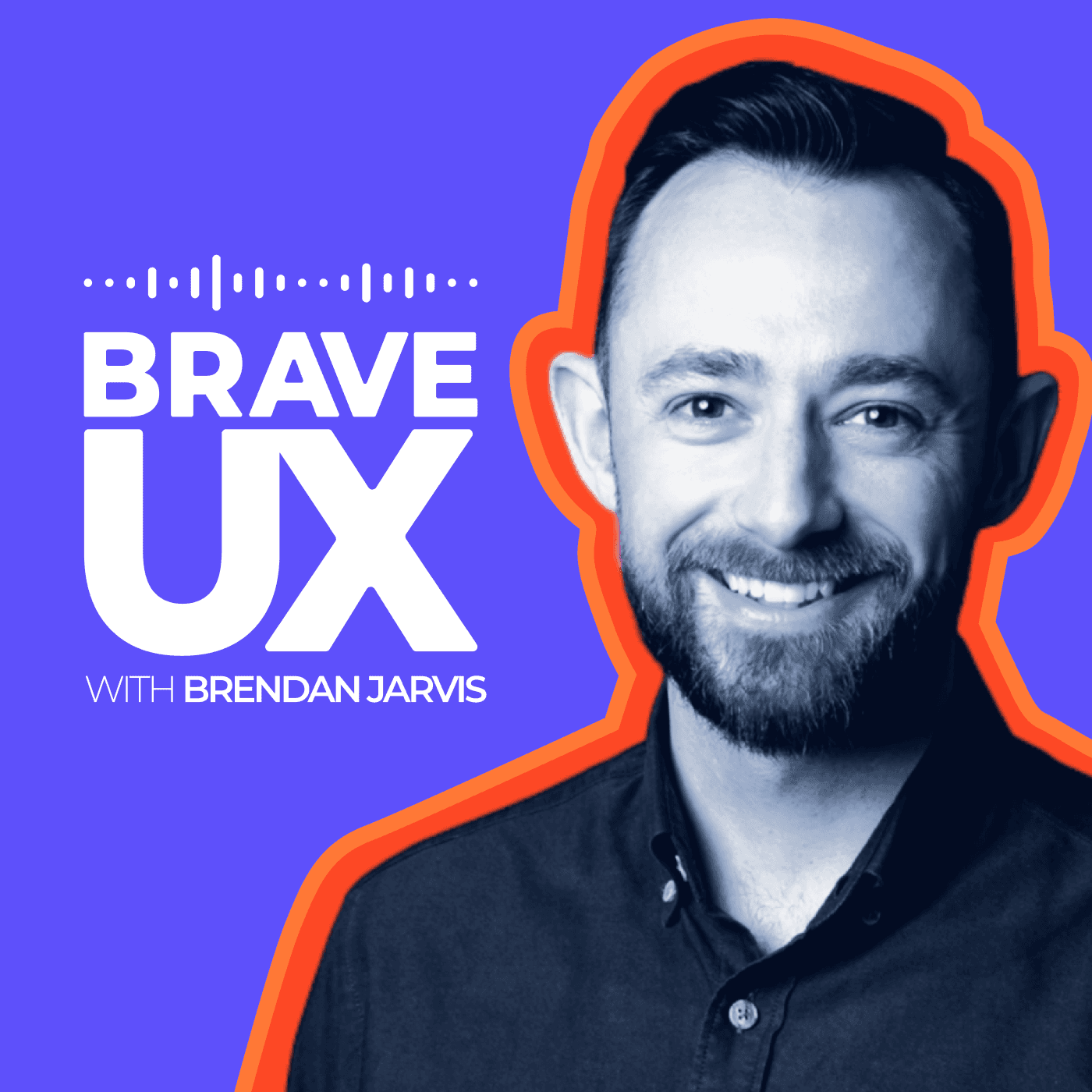 Brave UX with Brendan Jarvis πΊπ¦