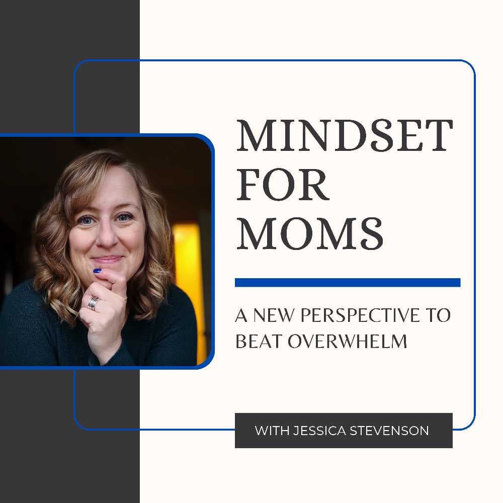 Mindset for Moms - Podcasts