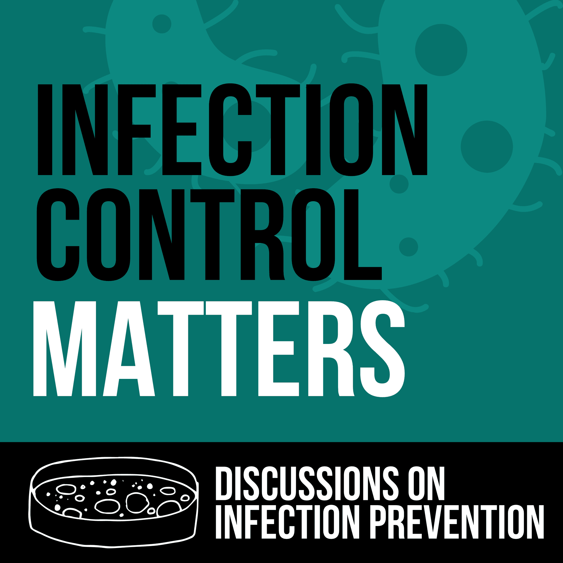 Infection Control Matters - Podcasts