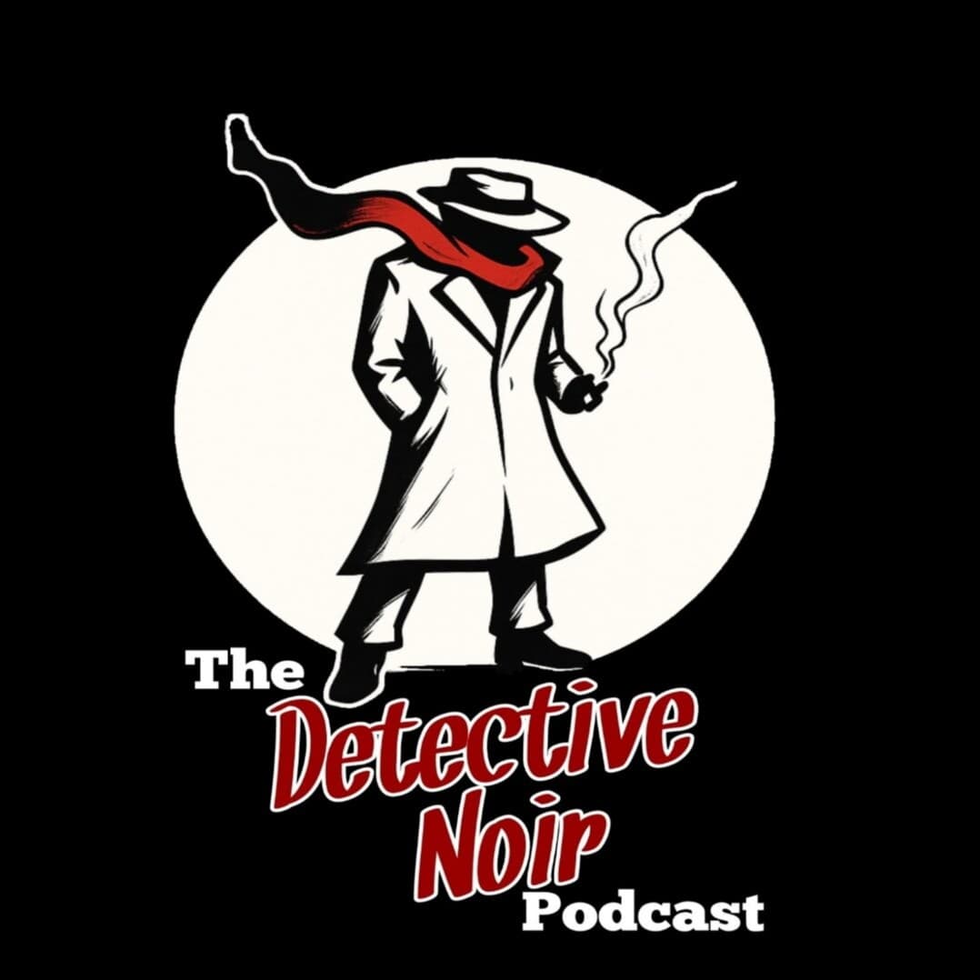 The Detective Noir Podcast - Podcasts