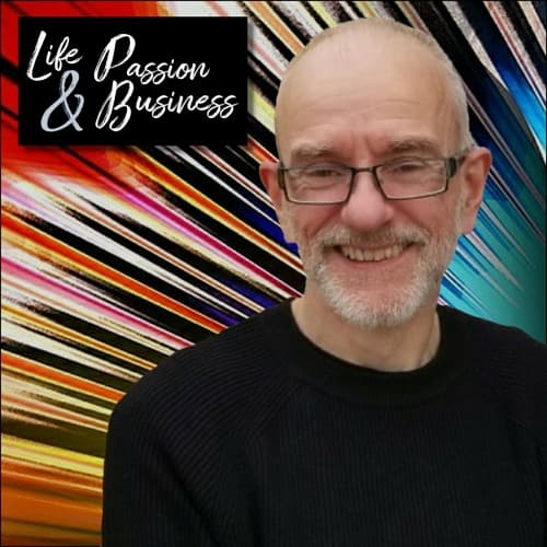 Life Passion and Business - Podcasts
