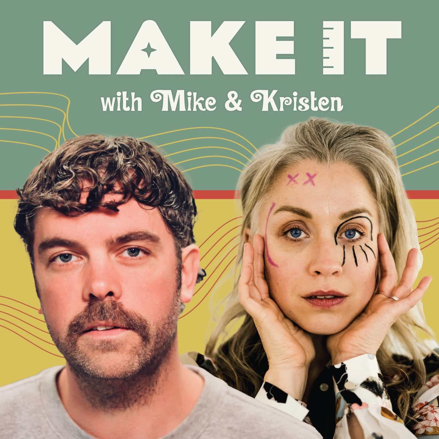 Make It with Mike and Kristen - Podcasts