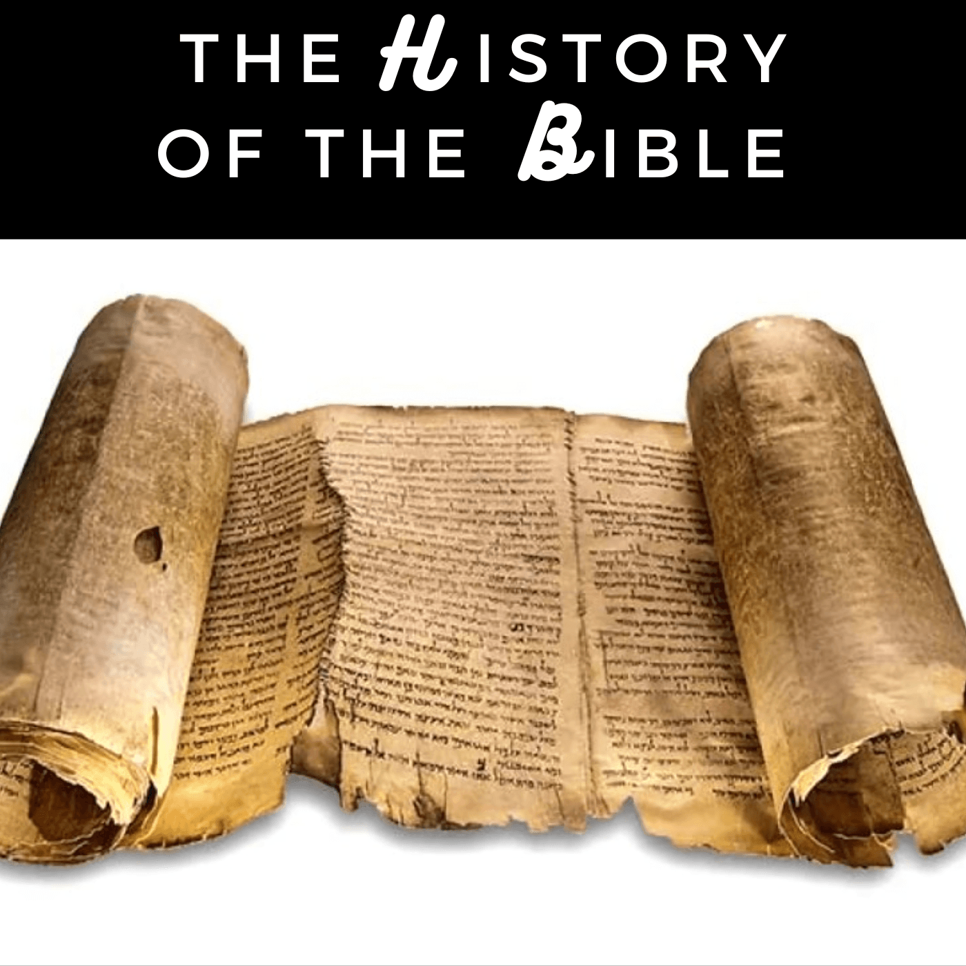 The History of the Bible - Podcast
