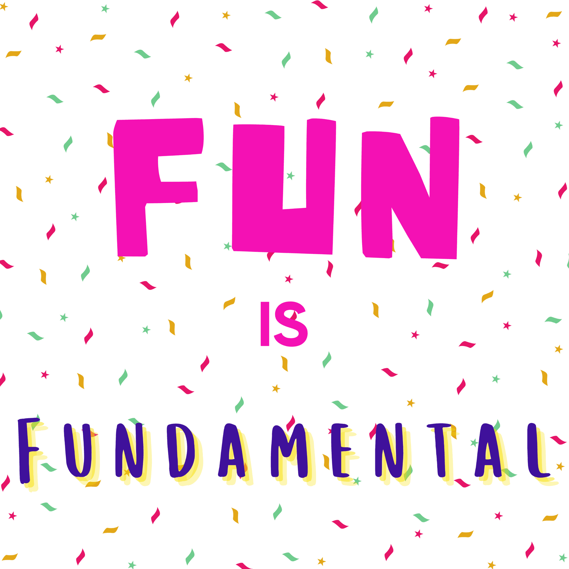 Fun is Fundamental - Podcasts