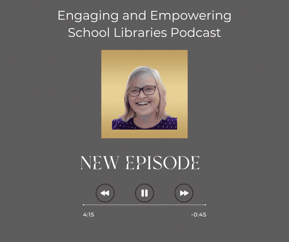 Engaging and Empowering School Libraries - Podcasts