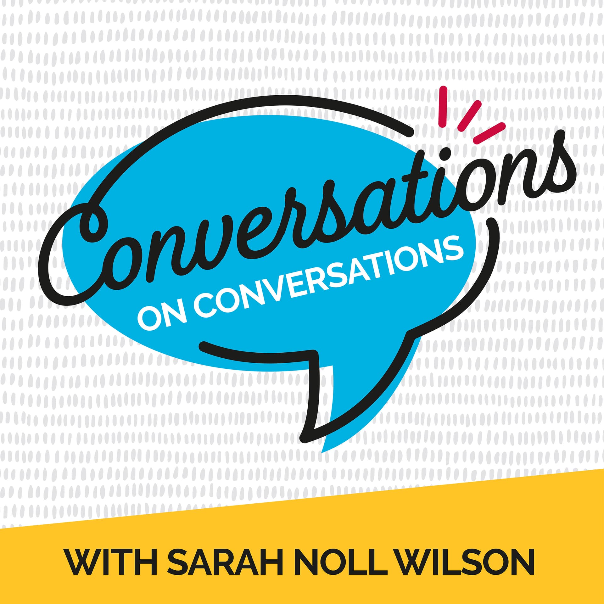 Conversations on Conversations - Podcasts