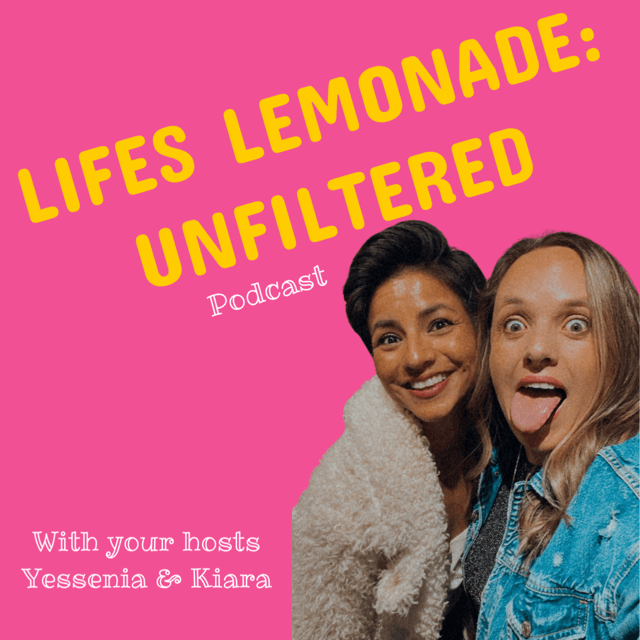 Life’s Lemonade: Unfiltered Podcast - Podcasts