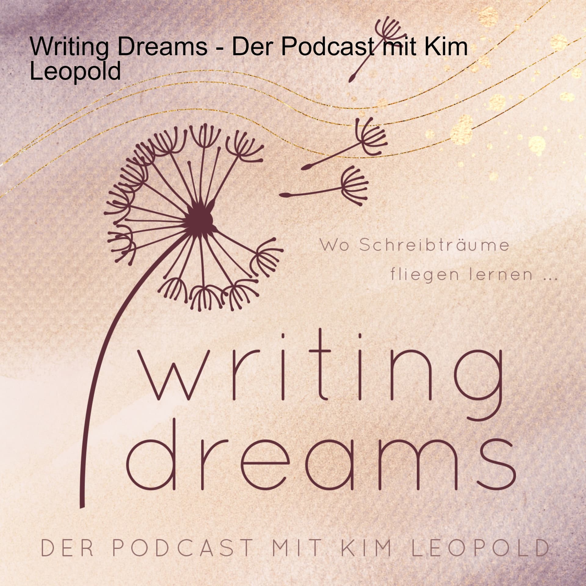 Writing Dreams - Der Podcast mit Kim Leopold - Podcasts