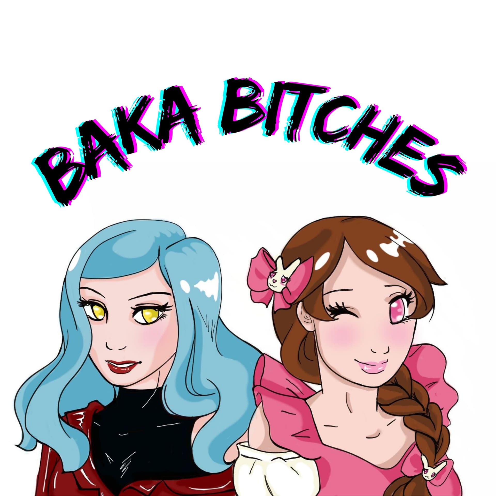 Baka Bitches Podcast - Podcasts