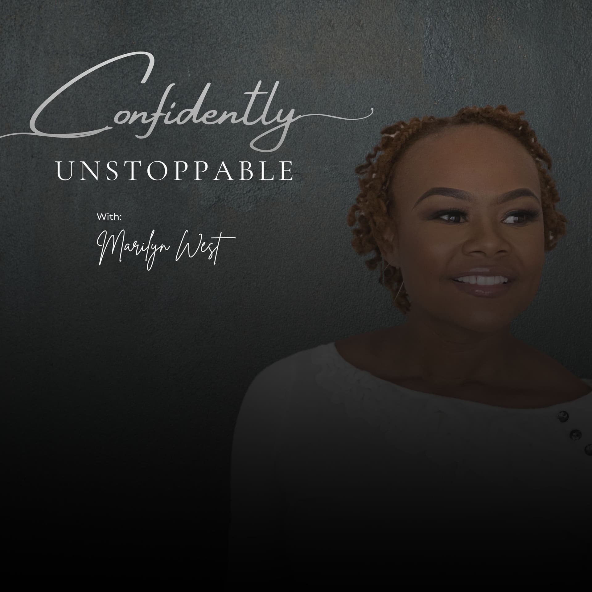 Confidently Unstoppable - Podcasts