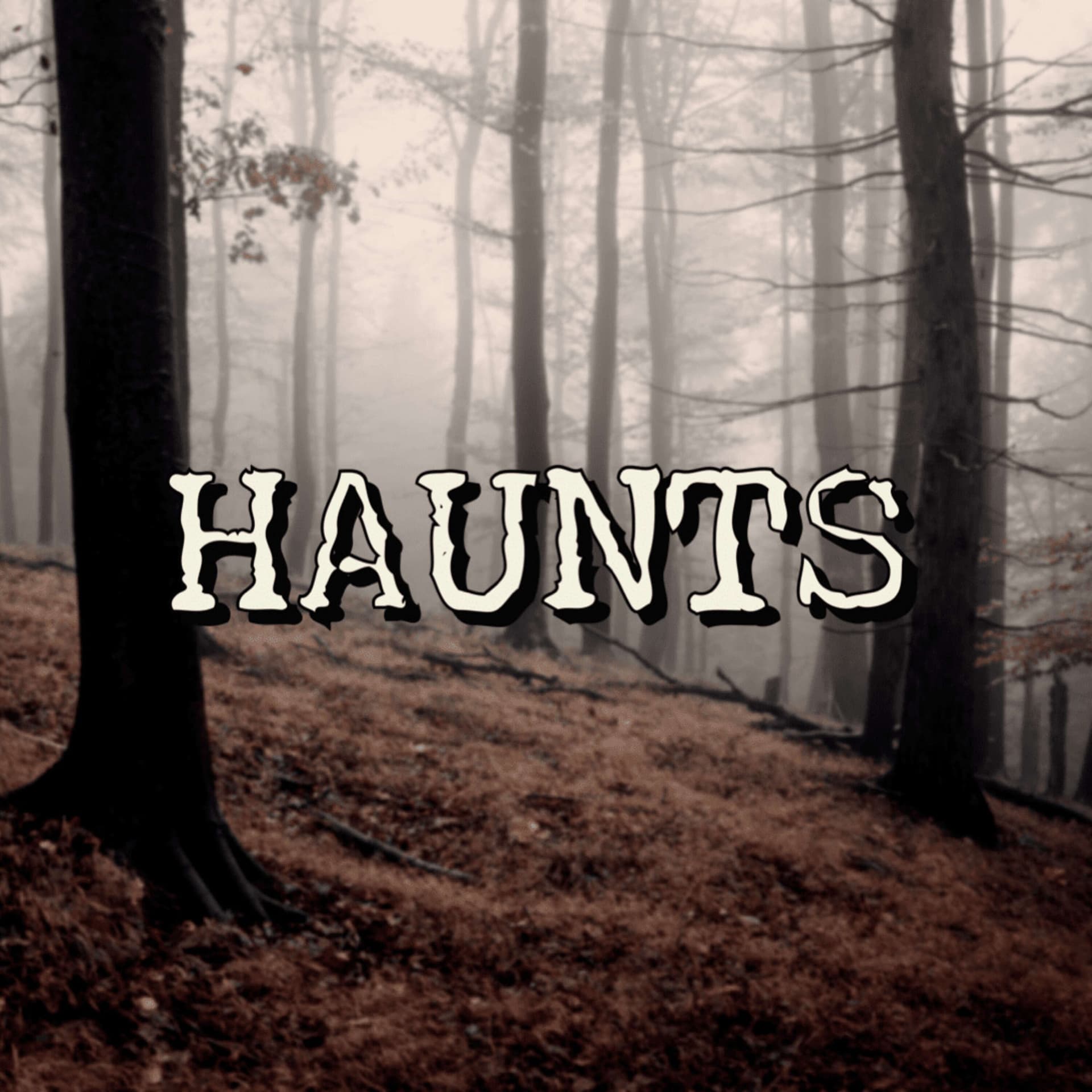 Haunts - Podcasts
