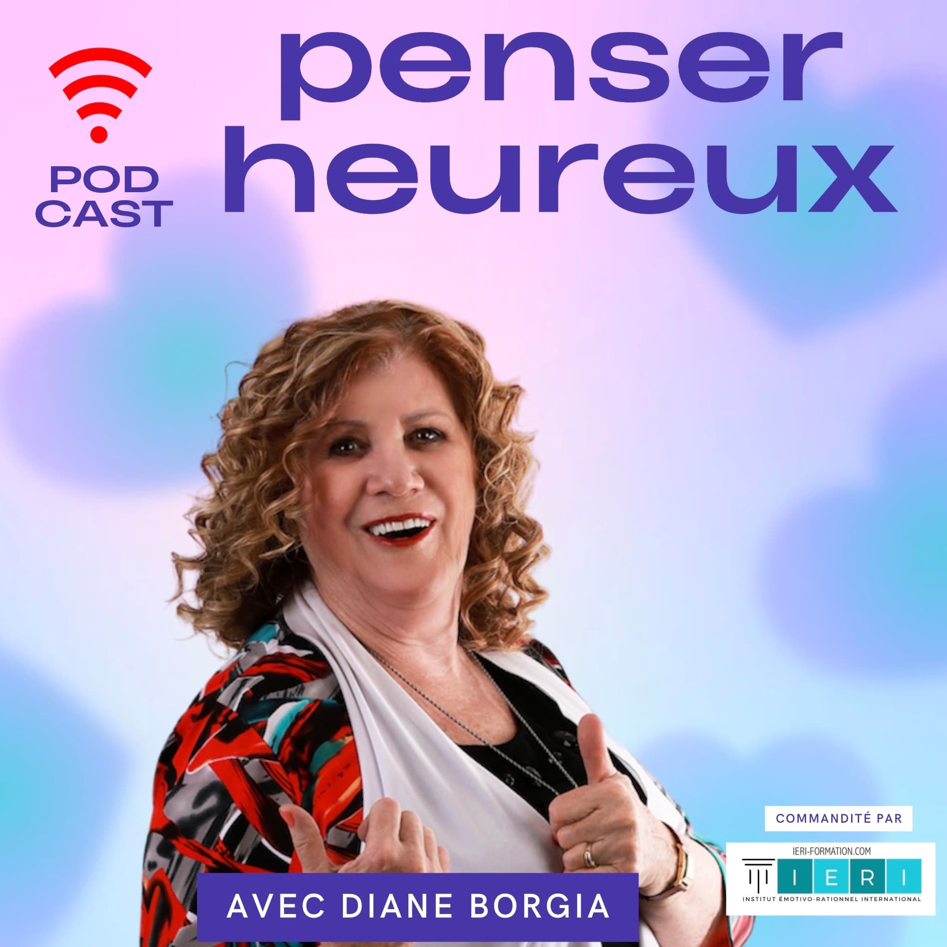 PENSER HEUREUX - Podcasts