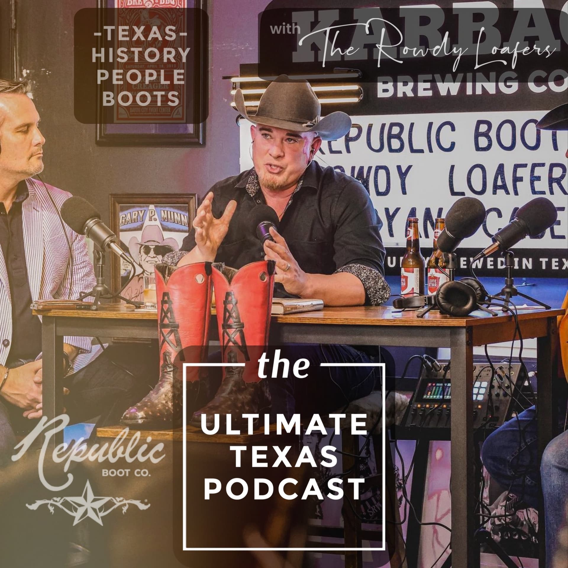 The Ultimate Texas Podcast - Republic Boot Co - Podcasts