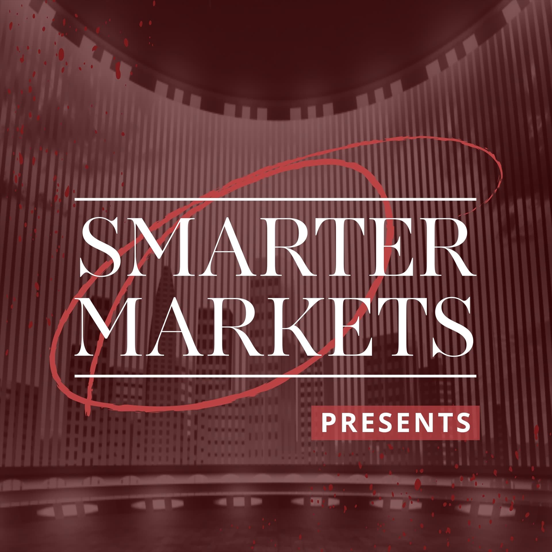 SmarterMarkets™ Presents - Podcasts