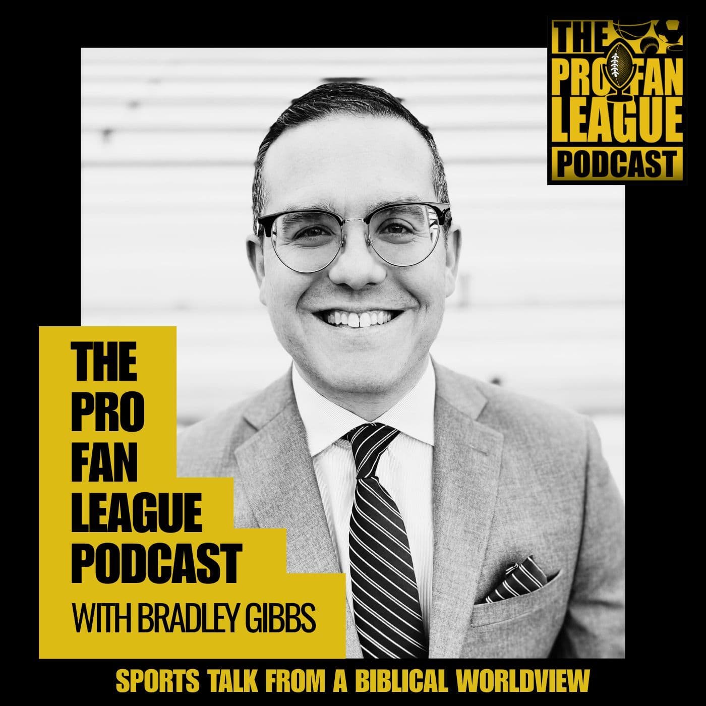 The Pro Fan League Podcast - Sports Talk From A Biblical Worldview - Podcasts