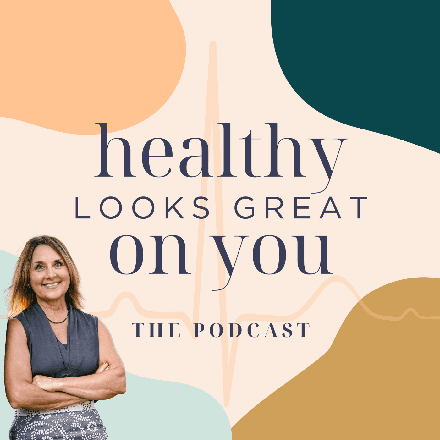 Healthy Looks Great on You - Podcasts