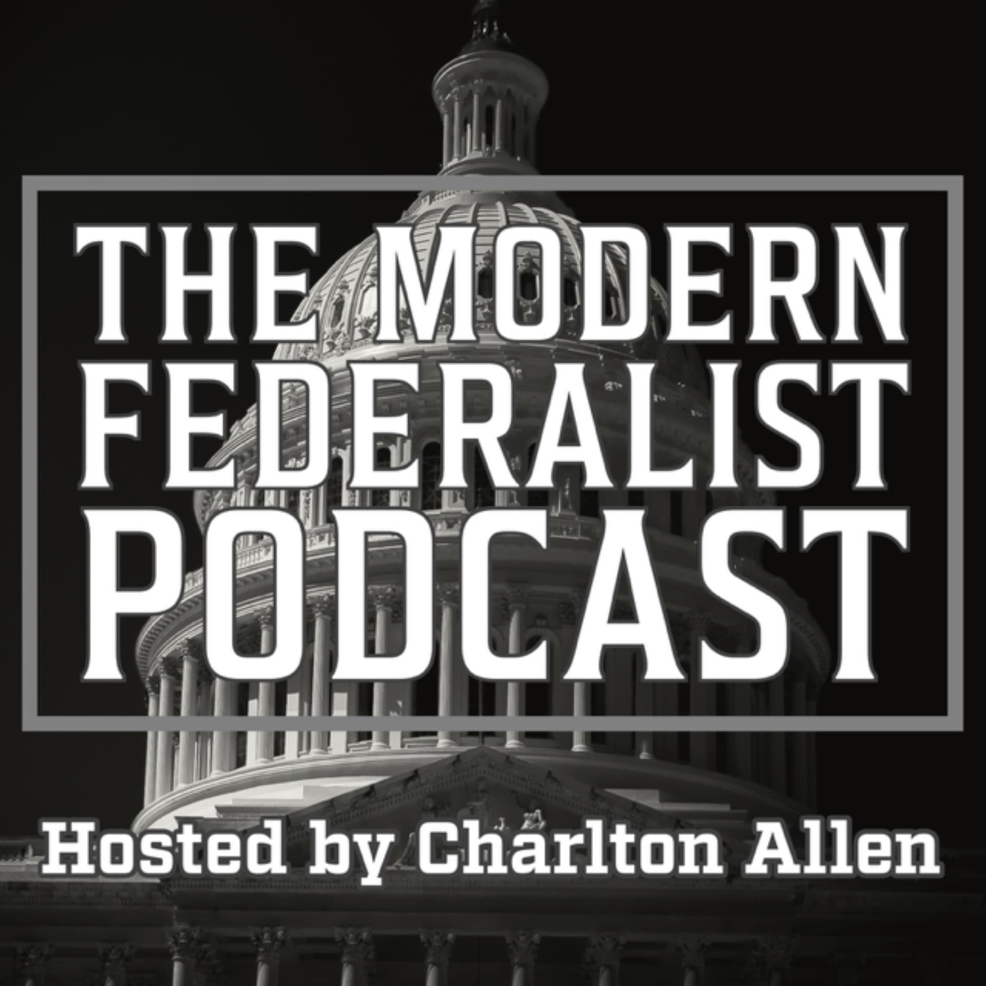 The Modern Federalist Podcast - Podcasts