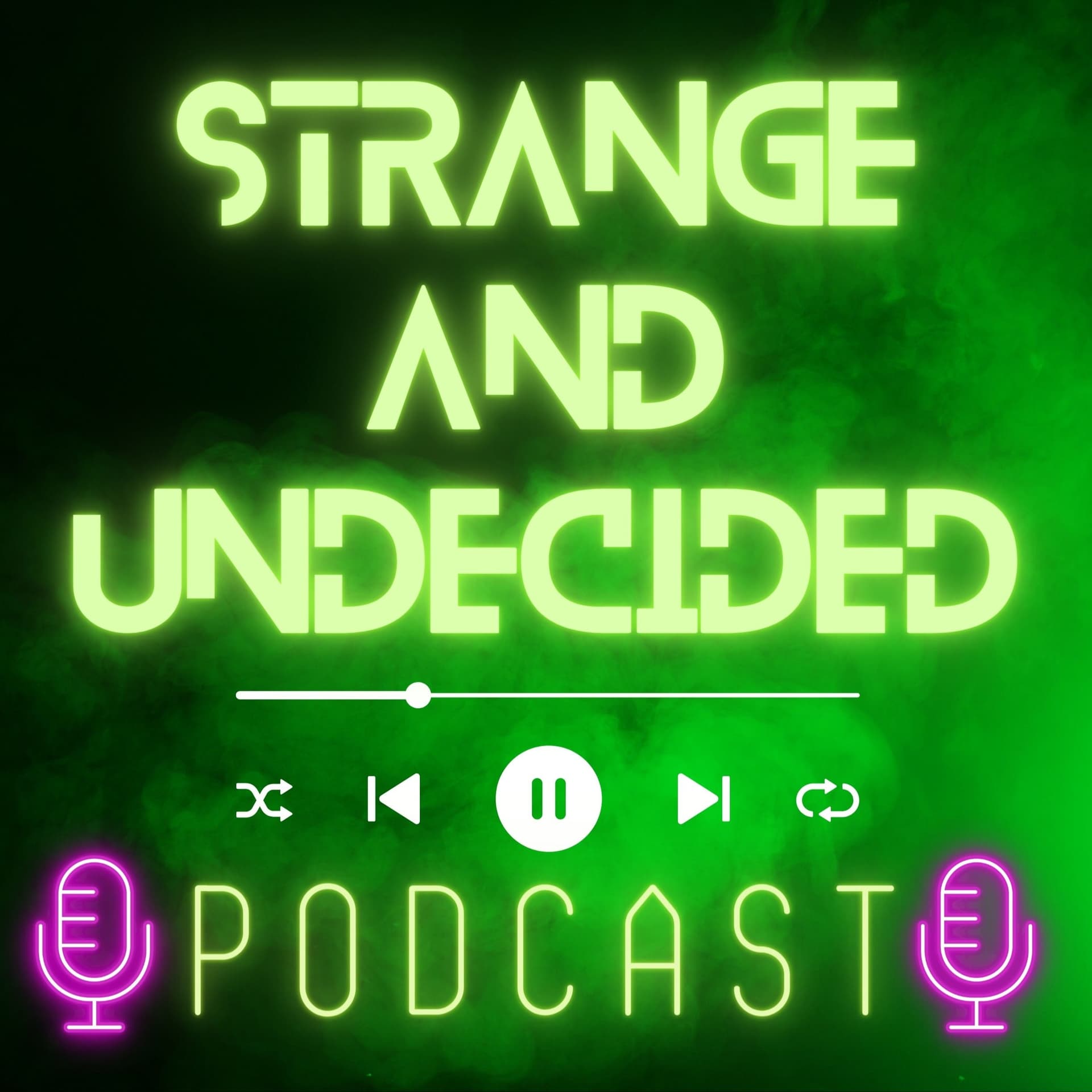 Strange and Undecided - Podcasts