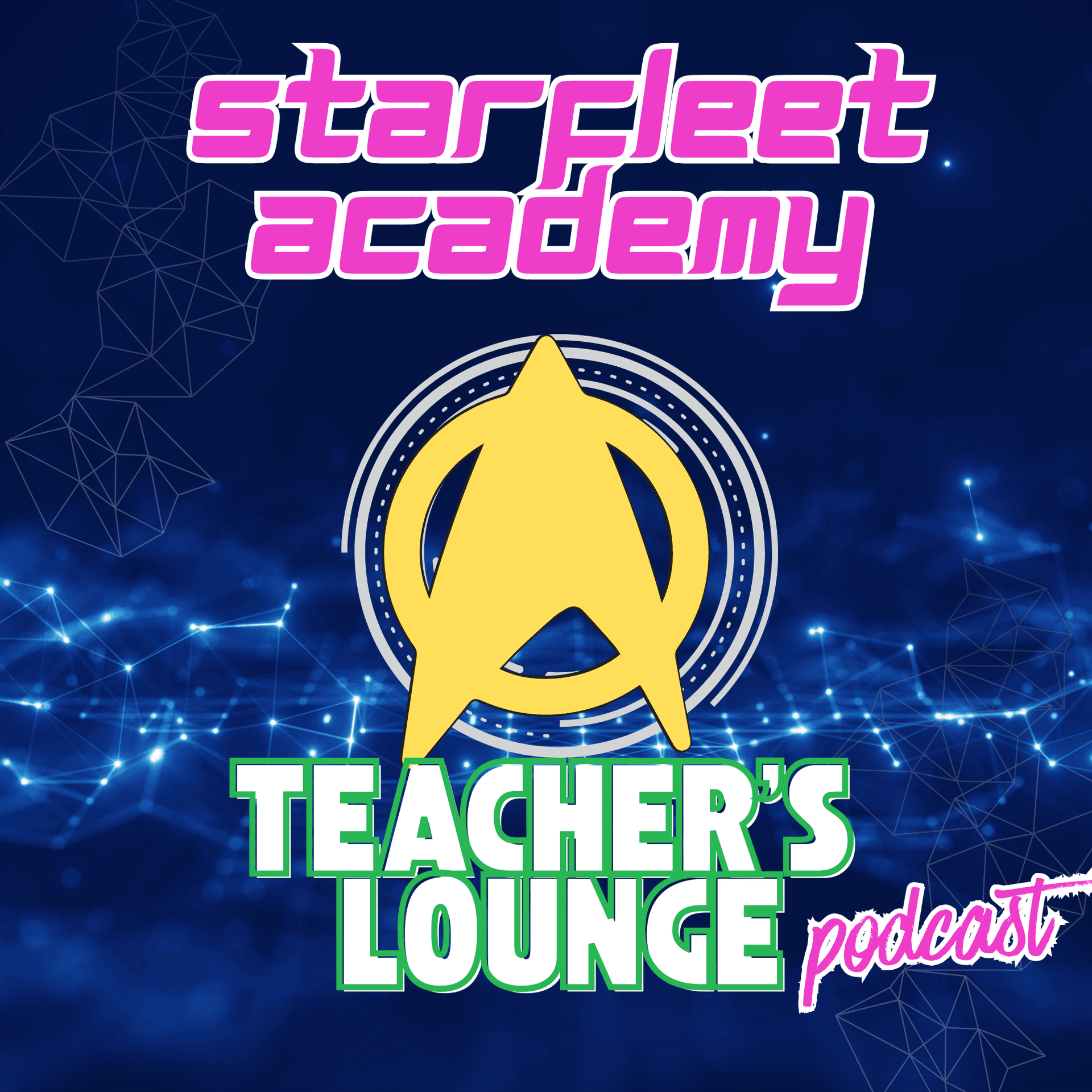 Starfleet Academy: Teacher’s Lounge - Podcasts