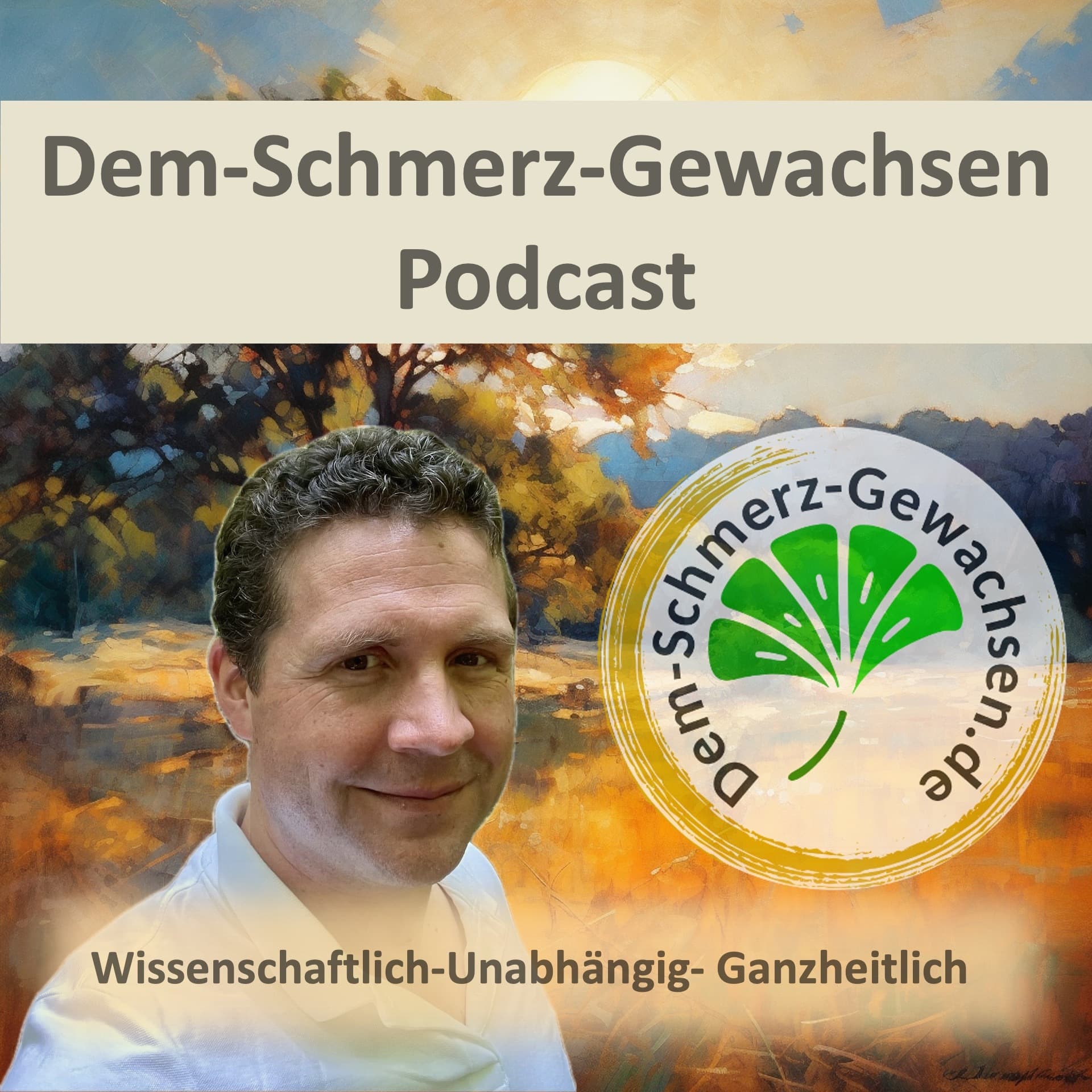 Dem-Schmerz-Gewachsen - Podcasts