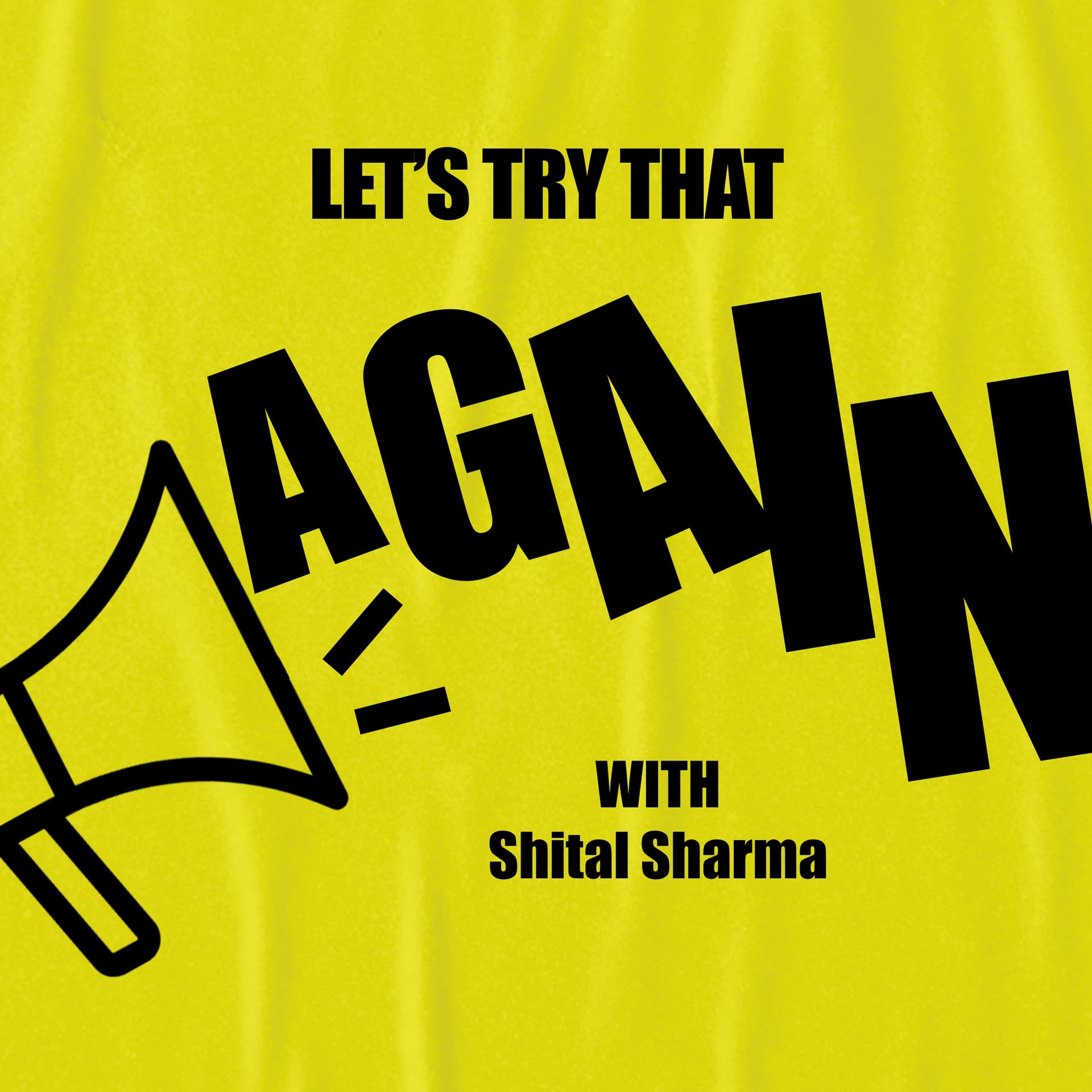 Let’s Try That Again - Podcasts