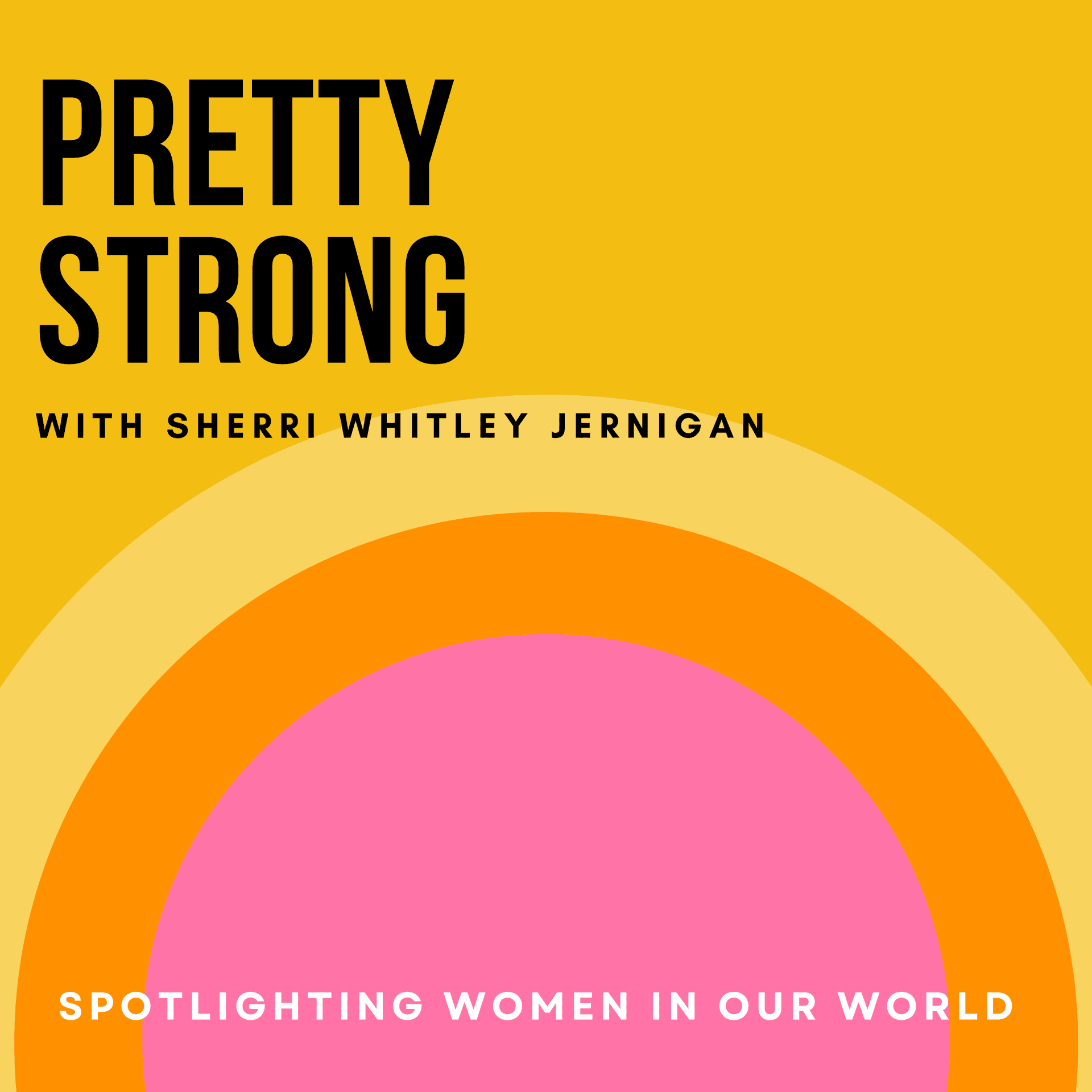 Pretty Strong Podcast - Podcasts