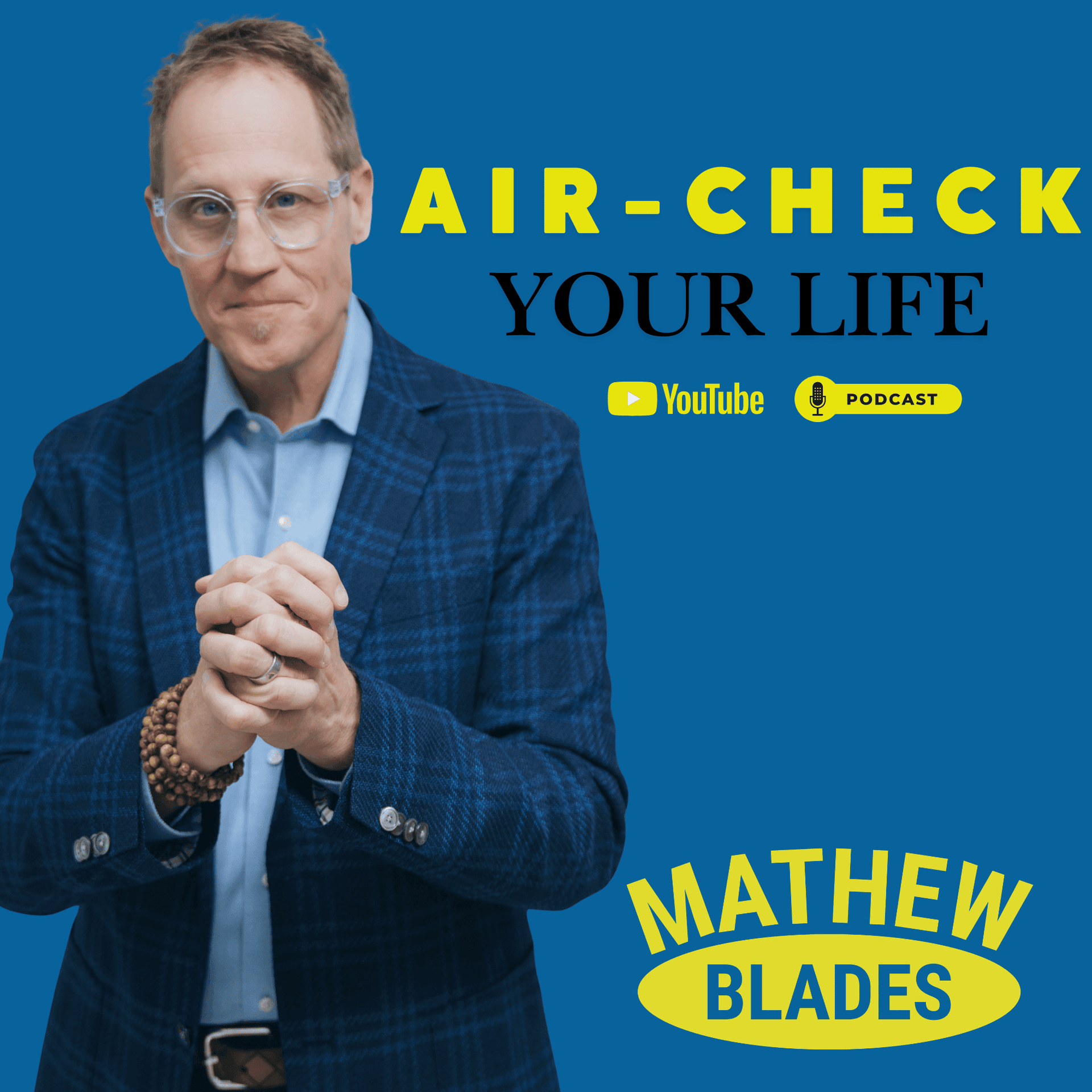 Air-Check Your Life - Podcasts