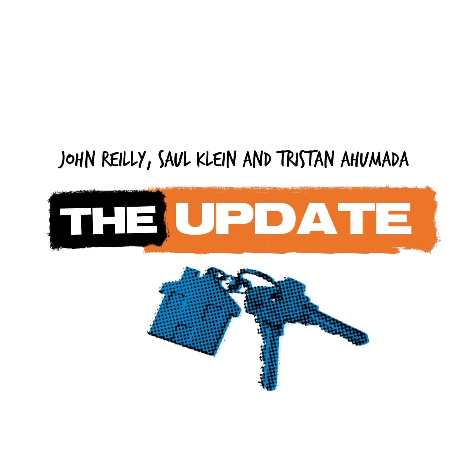 The Update Podcast with Saul Klein, John Reilly, and Tristan Ahumada - Podcasts